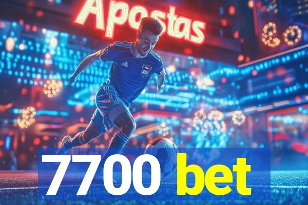 7700 bet